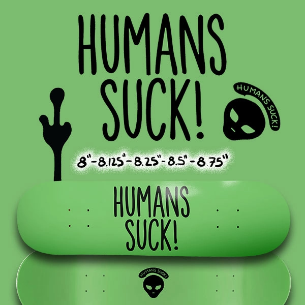 HUMANS SUCK!
