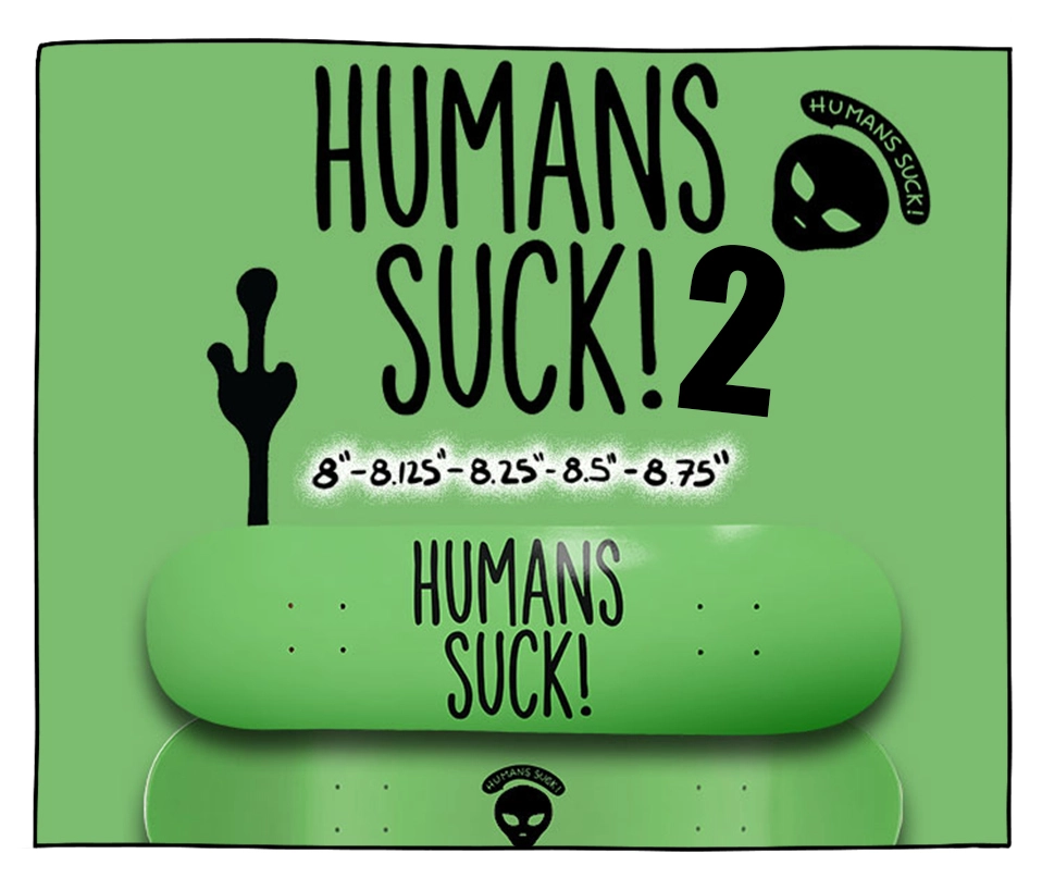 HUMANS SUCK!